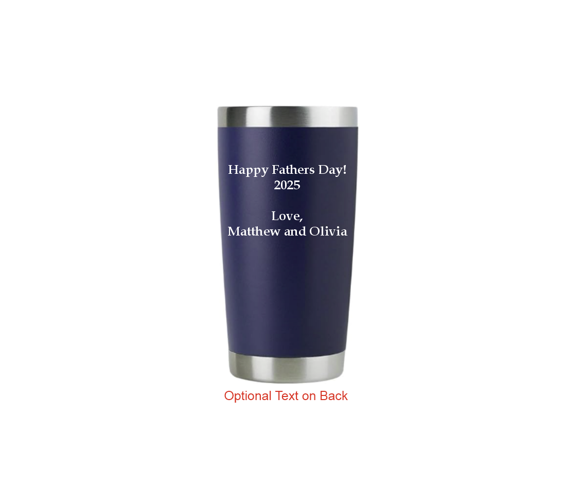 Father's Day - 20oz Drink Tumbler - Choose Your Engraving