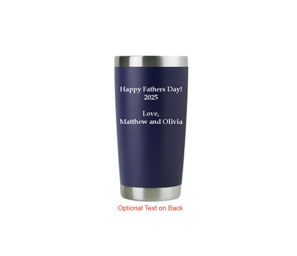 Father's Day - 20oz Drink Tumbler - Choose Your Engraving